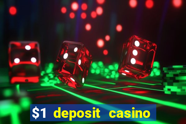 $1 deposit casino 2018 nz